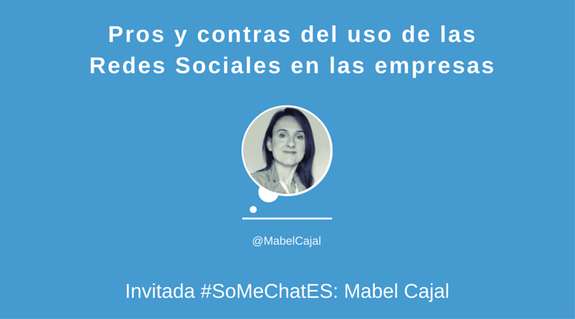 El uso de las Redes Sociales en las empresas #somechates