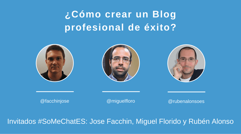 C&oacute;mo crear un blog profesional y llevarlo al &eacute;xito &ndash; Twitter chat