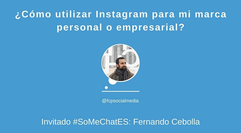 Ventajas de usar Instagram en mi marca personal o empresarial