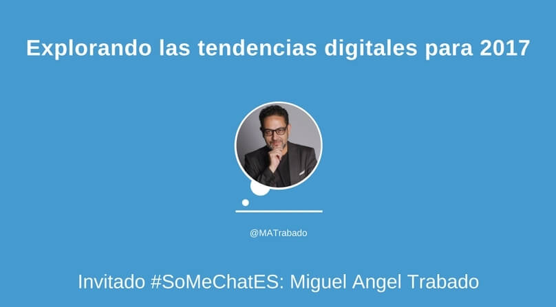 Tendencias para 2017 en el entorno digital – Twitter chat