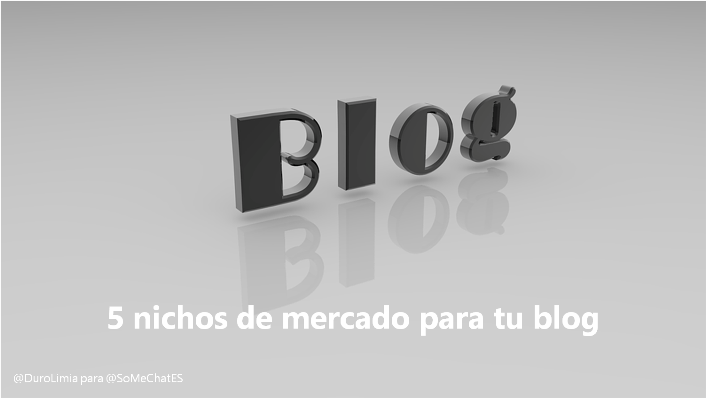 5 Nichos de mercado para blogs 5 Nichos de mercado para blogs