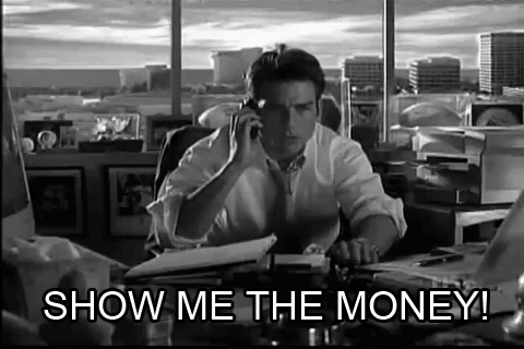 Show me the money